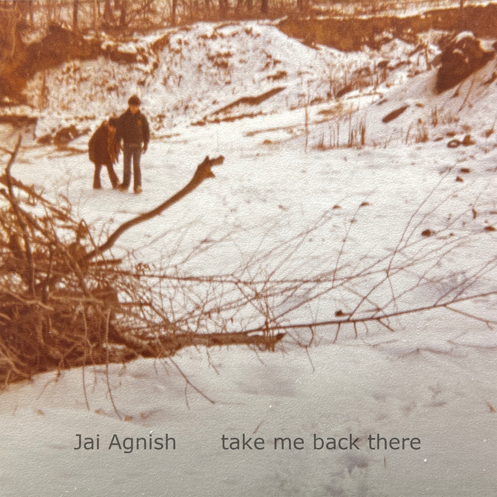 Jai Agnish - "Take Me Back There" cover art